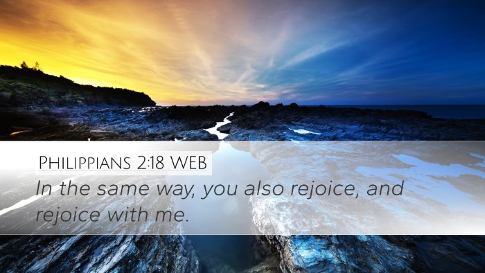 Philippians 2:18 WEB Desktop Wallpaper - In the same way, you also rejoice, and rejoice - Desktop Bible Verse Wallpaper