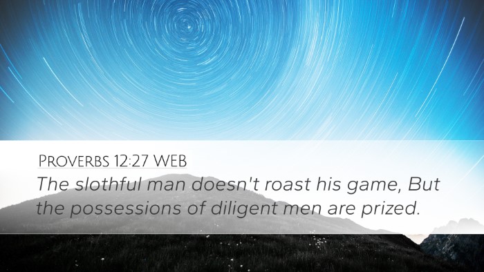 Proverbs 12:27 WEB Bible Verse Image