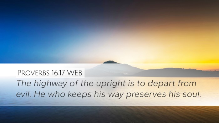 Proverbs 16:17 WEB Bible Verse Image