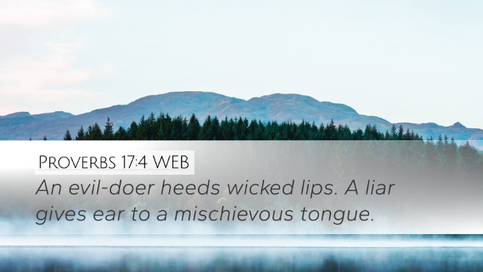 Proverbs 17:4 WEB Bible Verse Image