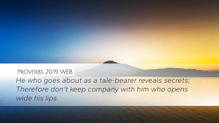 Proverbs 20:19 WEB Bible Verse Image