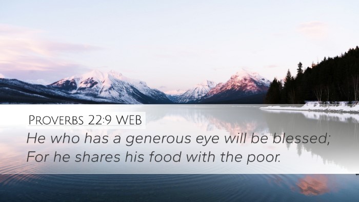 Proverbs 22:9 WEB Bible Verse Image
