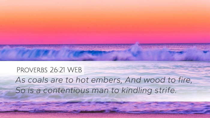 Proverbs 26:21 WEB Bible Verse Image
