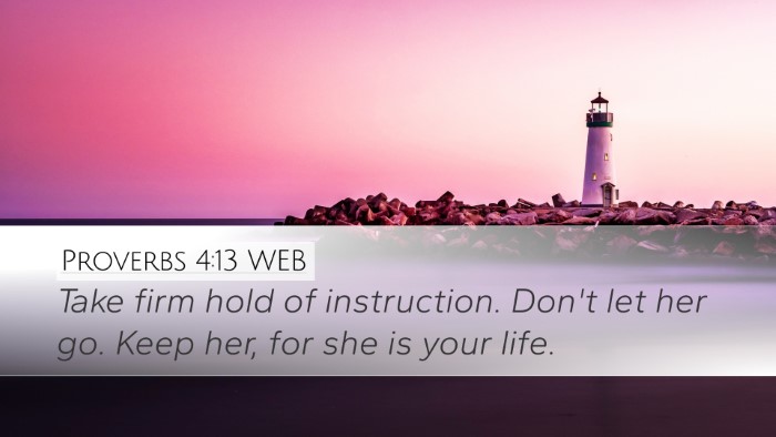 Proverbs 4:13 WEB Bible Verse Image