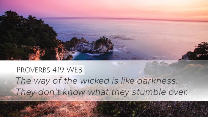 Proverbs 4:19 WEB Bible Verse Image