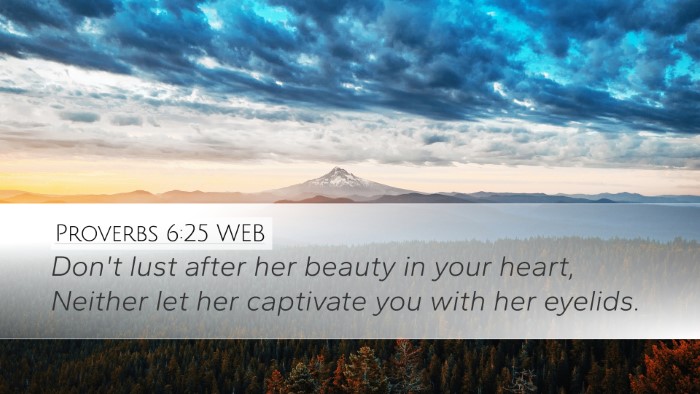 Proverbs 6:25 WEB Bible Verse Image
