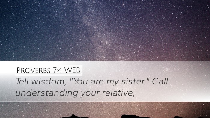 Proverbs 7:4 WEB Bible Verse Image