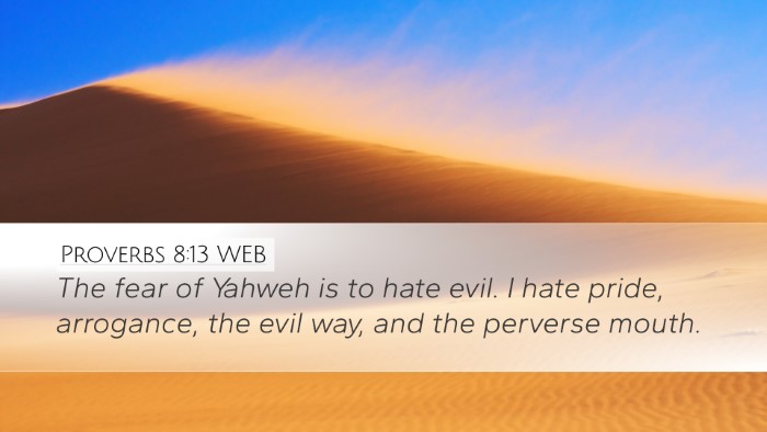 Proverbs 8:13 WEB Bible Verse Image