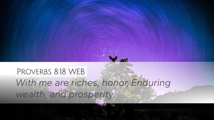 Proverbs 8:18 WEB Bible Verse Image