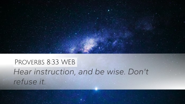 Proverbs 8:33 WEB Bible Verse Image