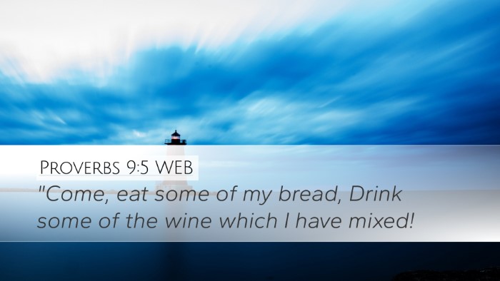 Proverbs 9:5 WEB Bible Verse Image