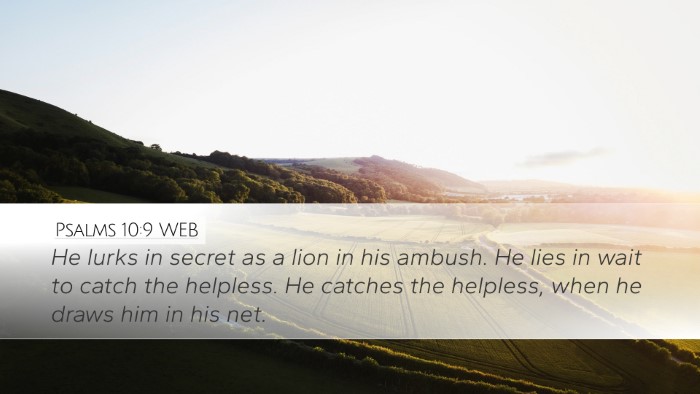 Psalms 10:9 WEB Bible Verse Image