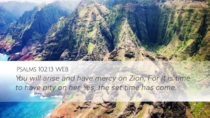 Psalms 102:13 WEB Bible Verse Image