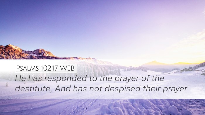Psalms 102:17 WEB Bible Verse Image