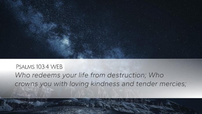 Psalms 103:4 WEB Bible Verse Image