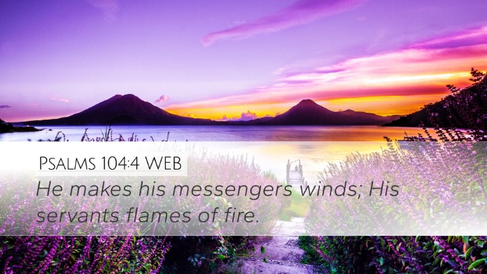 Psalms 104:4 WEB Bible Verse Image