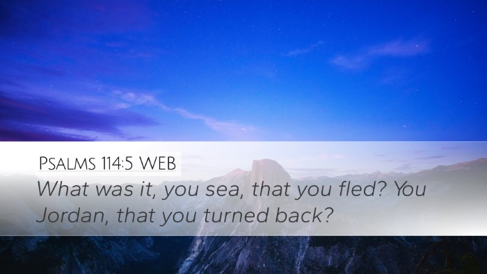 Psalms 114:5 WEB Bible Verse Image