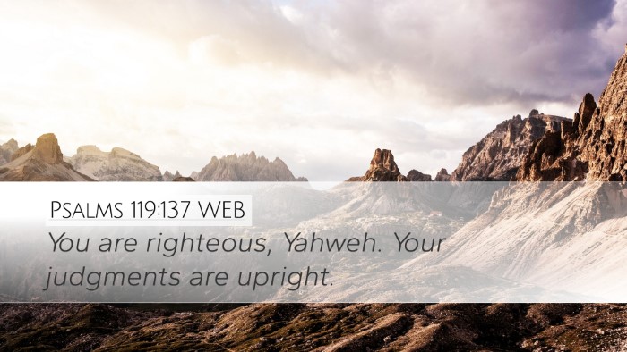 Psalms 119:137 WEB Bible Verse Image