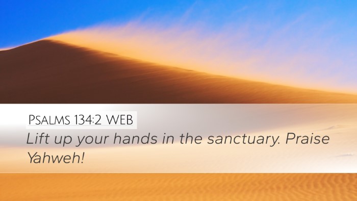 Psalms 134:2 WEB Bible Verse Image
