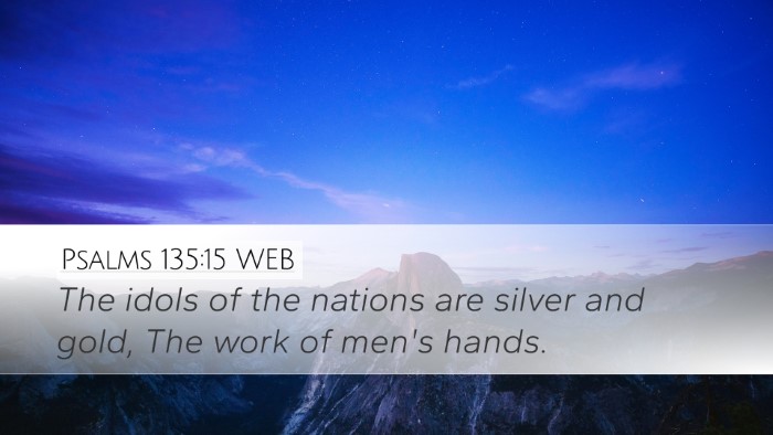 Psalms 135:15 WEB Bible Verse Image