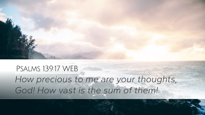 Psalms 139:17 WEB Bible Verse Image