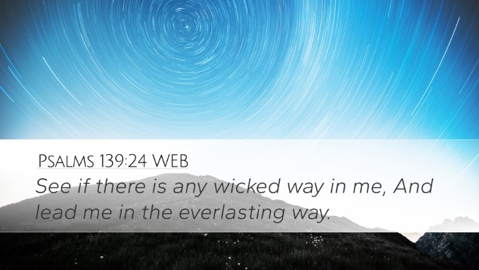 Psalms 139:24 WEB Bible Verse Image