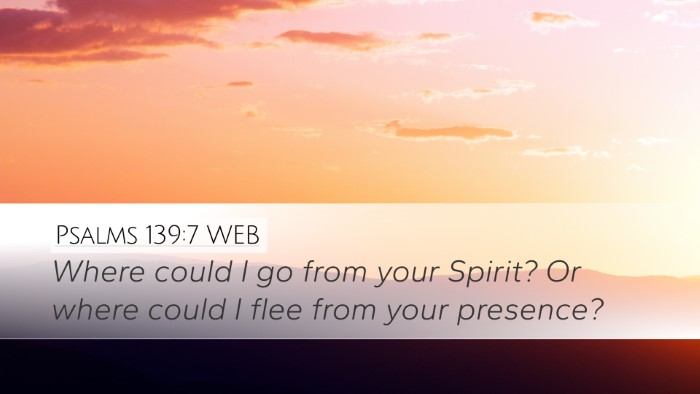 Psalms 139:7 WEB Bible Verse Image
