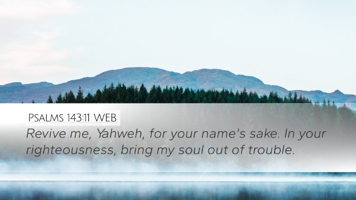 Psalms 143:11 WEB Bible Verse Image