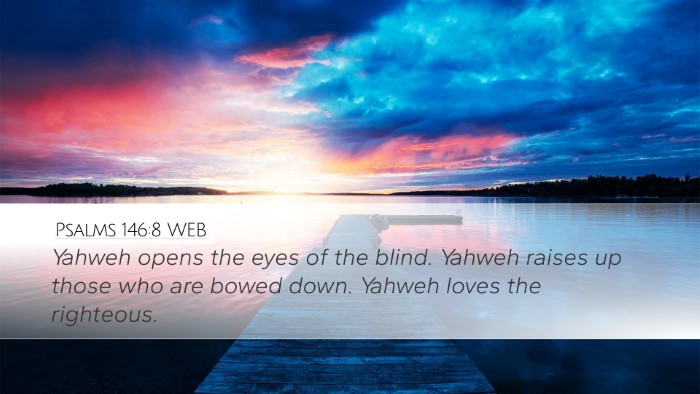 Psalms 146:8 WEB Bible Verse Image