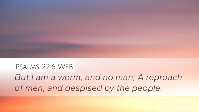 Psalms 22:6 WEB Bible Verse Image