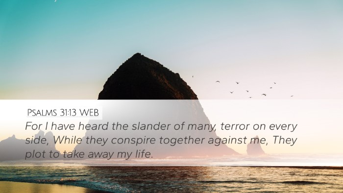 Psalms 31:13 WEB Bible Verse Image