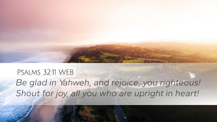Psalms 32:11 WEB Bible Verse Image