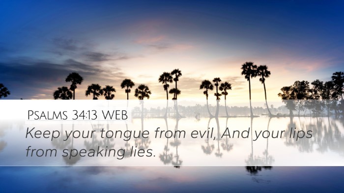Psalms 34:13 WEB Desktop Wallpaper - Keep your tongue from evil, And your lips from - Desktop Bible Verse Wallpaper