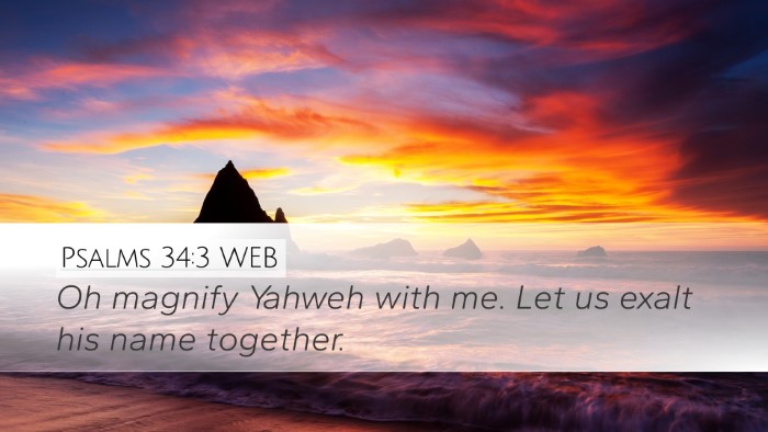 Psalms 34:3 WEB Desktop Wallpaper - Oh magnify Yahweh with me. Let us exalt his name - Desktop Bible Verse Wallpaper