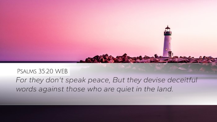 Psalms 35:20 WEB Bible Verse Image