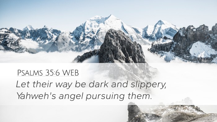 Psalms 35:6 WEB Bible Verse Image