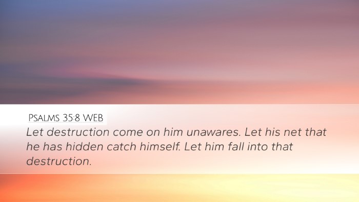 Psalms 35:8 WEB Bible Verse Image