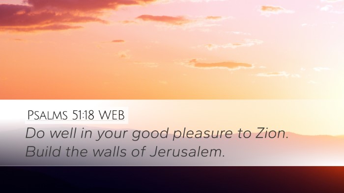Psalms 51:18 WEB Bible Verse Image