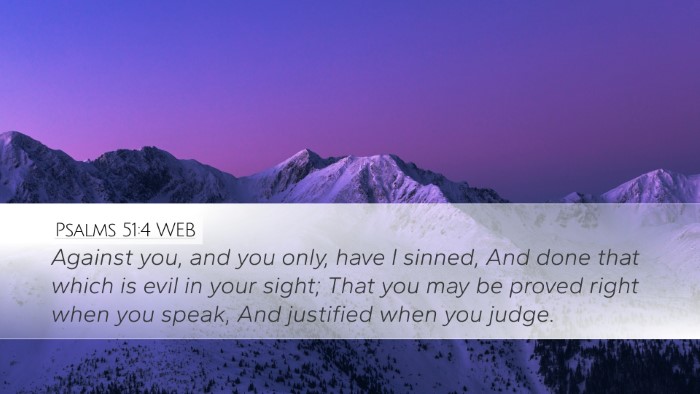 Psalms 51:4 WEB Desktop Wallpaper - Against you, and you only, have I sinned, And - Desktop Bible Verse Wallpaper
