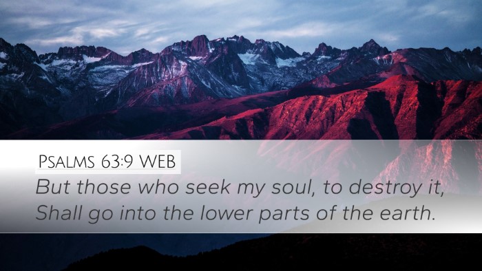 Psalms 63:9 WEB Bible Verse Image