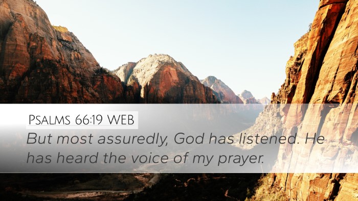 Psalms 66:19 WEB Bible Verse Image