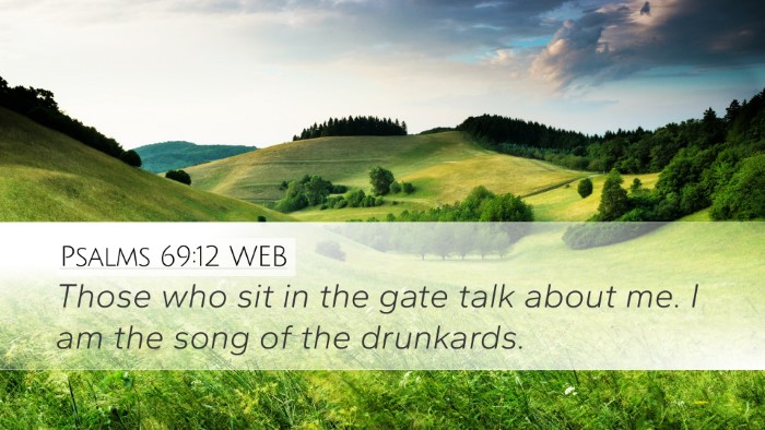 Psalms 69:12 WEB Bible Verse Image
