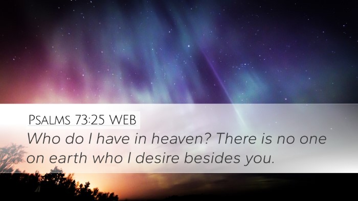 Psalms 73:25 WEB Bible Verse Image