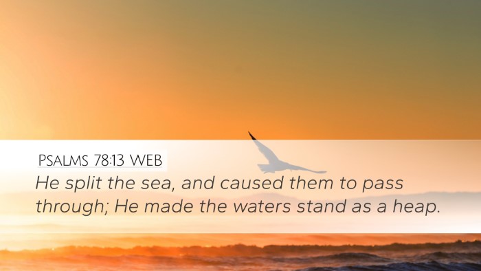 Psalms 78:13 WEB Bible Verse Image