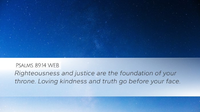 Psalms 89:14 WEB Bible Verse Image