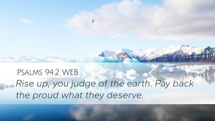 Psalms 94:2 WEB Bible Verse Image