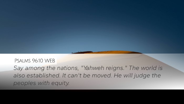 Psalms 96:10 WEB Bible Verse Image