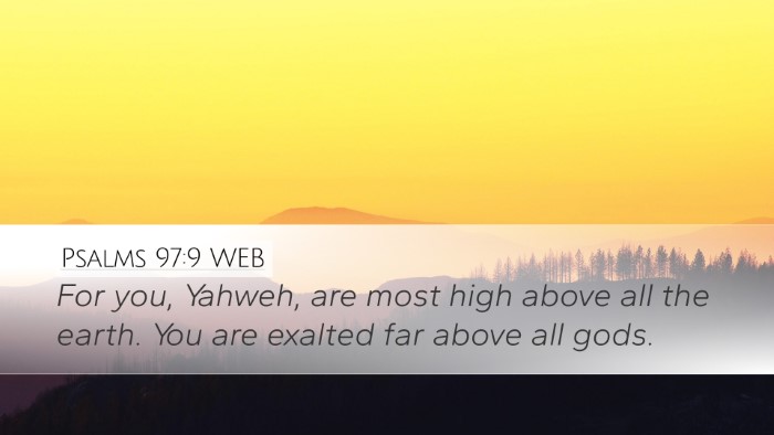 Psalms 97:9 WEB Bible Verse Image