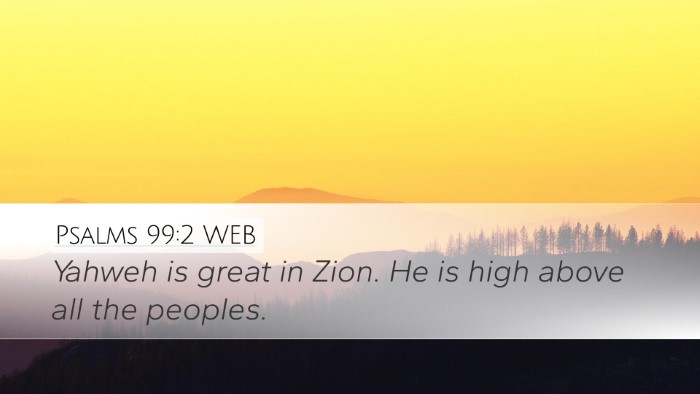 Psalms 99:2 WEB Desktop Wallpaper - Yahweh is great in Zion. He is high above all the - Desktop Bible Verse Wallpaper