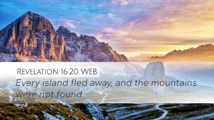 Revelation 16:20 WEB Desktop Wallpaper - Every island fled away, and the mountains were - Desktop Bible Verse Wallpaper